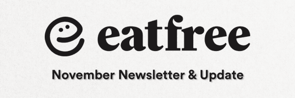 November 2025: Why EatFree?